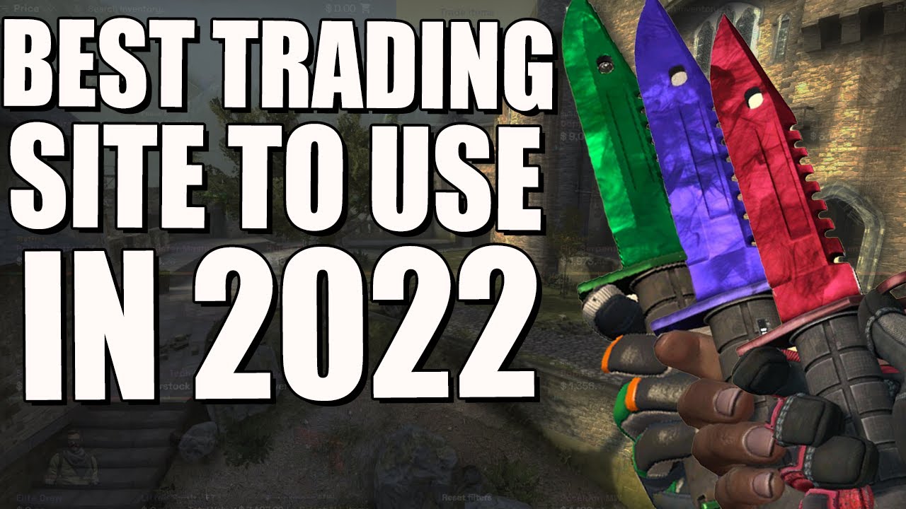 The Best CSGO Trading Site To Use in 2022 (FAIR PRICES)